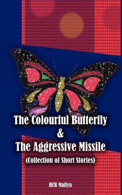 The Colourful Butterfly & the Aggressive Missile