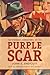 The Strange Adventures Of The Purple Scar