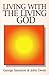Living with the Living God
