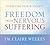 Freedom from Nervous Suffering: Overcome Fear & Anxiety