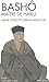 Bashô, maître de Haïku: Por...