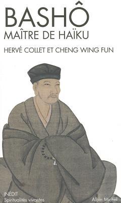 Bashô, maître de Haïku: Portrait & poèmes (Pocket Book)