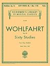 Wohlfahrt Op. 45 Sixty Studies for Violin, Book 1 | Essential Violin Exercises with Bowings and Fingerings | Violin Sheet Music Violin Music Book | Schirmer's Library of Musical Classics Volume 838 Wohlfahrt Op. 45 Sixty Studies for Violin, Book 1 | Essential Violin Exercises with Bowings and Fingerings | Violin Sheet Music Violin Music Book | Schirmer's Library of Musical Classics Volume 838