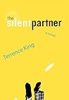 The Silent Partner by Terrence  King