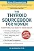 The Thyroid Sourcebook for Women (Sourcebooks)