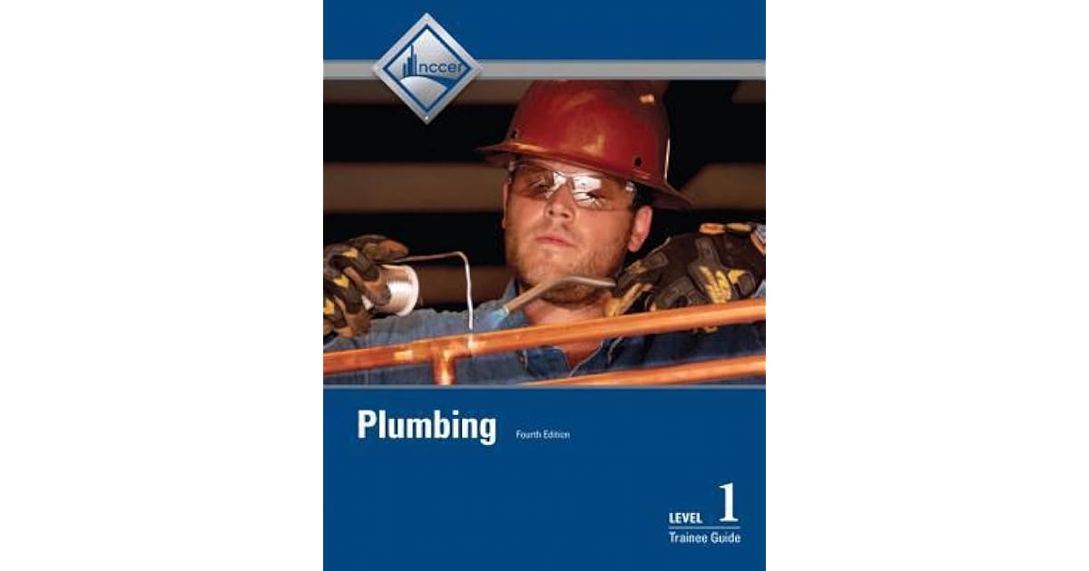 Plumbing, Level 1 Trainee Guide by NCCER