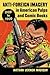 Anti-Foreign Imagery in American Pulps and Comic Books, 1920-... by Nathan Vernon Madison