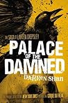 Palace of the Damned by Darren Shan