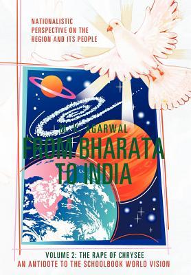 From Bharata to India: Volume 2: The Rape of Chrysee