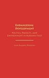 Endangering Development: Politics, Projects, and Environment in Burkina Faso