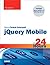 Sams Teach Yourself jQuery Mobile in 24 Hours (Sams Teach Yourself in 24 Hours)