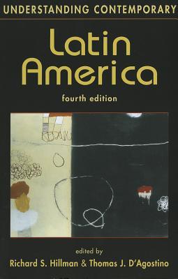Understanding Contemporary Latin America (Understanding: Introductions to the States and Regions of the Contemporary World)
