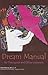 Dream Manual: For Therapists and Other Listeners