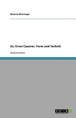 Zu: Ernst Cassirer, Form und Technik (German Edition)