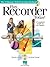 Play Recorder Today: A Complete Guide to the Basics (Bk/Online Audio) (The Ultimte Self-Teaching Method!)
