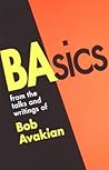 BAsics from the Talks and Writings of Bob Avakian BAsics from the Talks and Writings of Bob Avakian