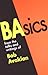 BAsics from the Talks and Writings of Bob Avakian by Bob Avakian
