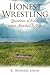 Honest Wrestling: Questions of Faith When Attacked by Life