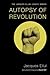 Autopsy of Revolution (Jacques Ellul Legacy)