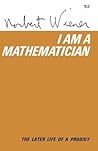 I Am Mathematician by Norbert Wiener