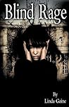 Blind Rage by Linda Gaine