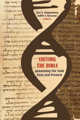 Editing the Bible: Assessing the Task Past and Present