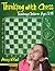Thinking with Chess: Teachi...