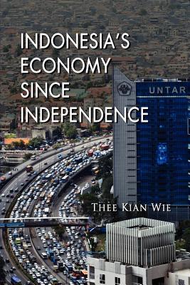 Indonesia's Economy since Independence (Paperback)