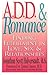 A.D.D. & Romance: Finding F...