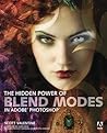 The Hidden Power of Blend Modes in Adobe Photoshop by Scott Valentine