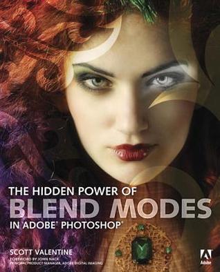 The Hidden Power of Blend Modes in Adobe Photoshop (Paperback)