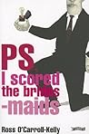 PS, I Scored the Bridesmaids by Ross O'Carroll-Kelly