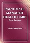 Essentials of Managed Health Care, 5th Edition