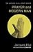 Prayer and Modern Man: (Jacques Ellul Legacy)
