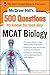 McGraw-Hill's 500 MCAT Biol...