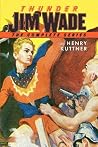 Thunder Jim Wade:...