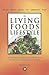 The Living Foods Lifestyle