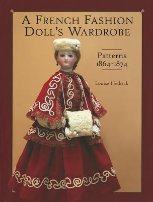 A French Fashion Doll's Wardrobe (Hardcover)