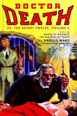 Doctor Death Vs. The Secret Twelve, Volume 2