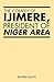 The Comedy of Ijimere, President of Niger Area by Olayinka K. Olaleye