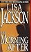 The Morning After by Lisa  Jackson