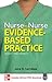 Nurse to Nurse Evidence-Based Practice