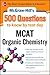 McGraw-Hill's 500 MCAT Organic Chemistry Questions to Know by Test Day (McGraw-Hill's 500 Questions)