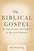 The Biblical Gospel by Reid Hensarling
