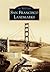 San Francisco Landmarks (Images of America: California)