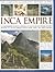 The Complete Illustrated History of the Inca Empire by David M.   Jones