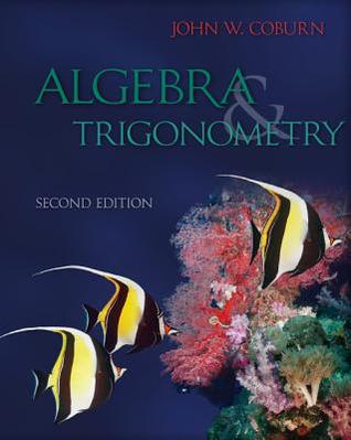 College Algebra & Trigonometry [with Aleks User Guide & 1-Semester Access Code]