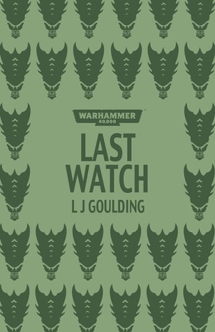 Last Watch (Black Library Advent Calendar 2012 #9)
