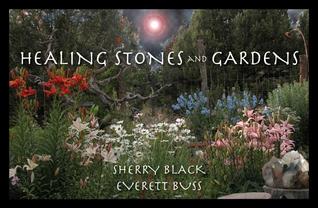 Healing Stones and Gardens