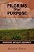 Pilgrims with Purpose by Elizabeth Tolman
